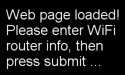 OLED screen confirms that you have loaded the input form for wifi network name (SSID) and password OLED screen confirms that you have loaded the input form for wifi network name (SSID) and password