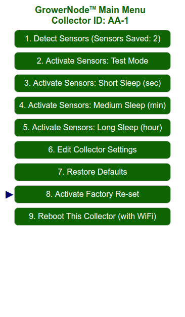 Main Menu: the Collector factory settings can be quickly restored (wifi will be lost) Main Menu: the Collector factory settings can be quickly restored (wifi will be lost)